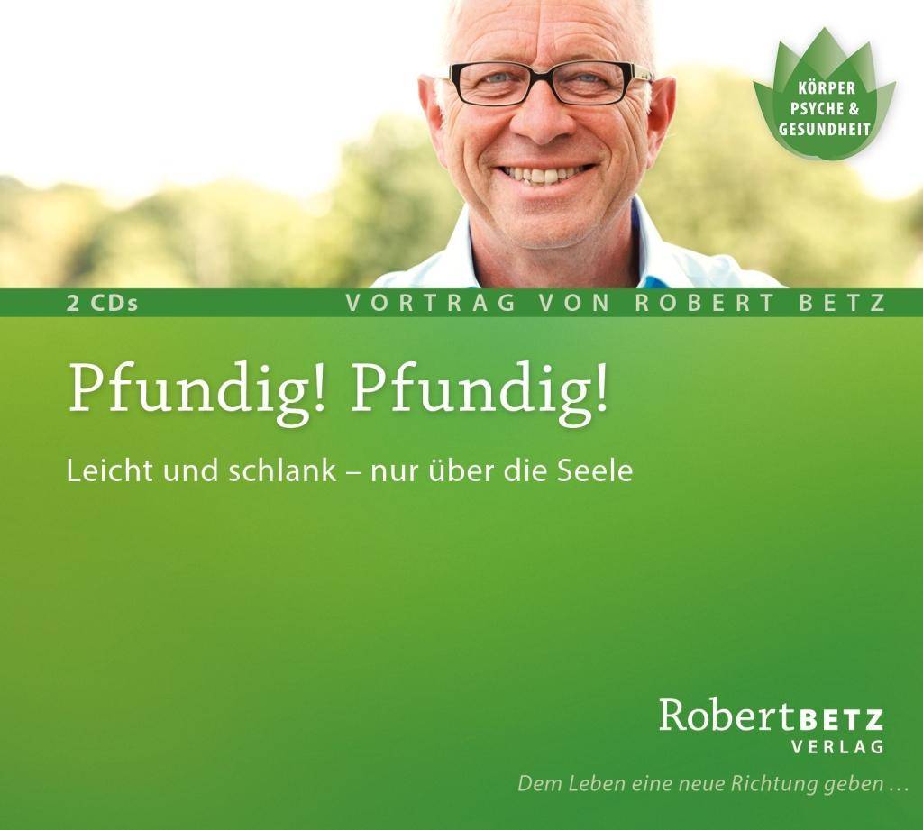 Pfundig! Pfundig!, 2 Audio-CDs Leicht und schlank - nur über die Seele. Vortrags-CD. Inkl. Live-Meditation