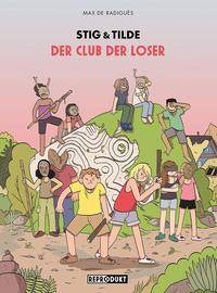 Stig & Tilde - Der Club der Loser Der Club der Loser