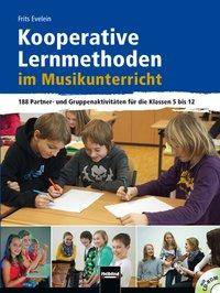 Kooperative Lernmethoden im Musikunterricht, mit CD-ROM 188 Partner- und Gruppenaktivitäten für die Klassen 5 bis 12