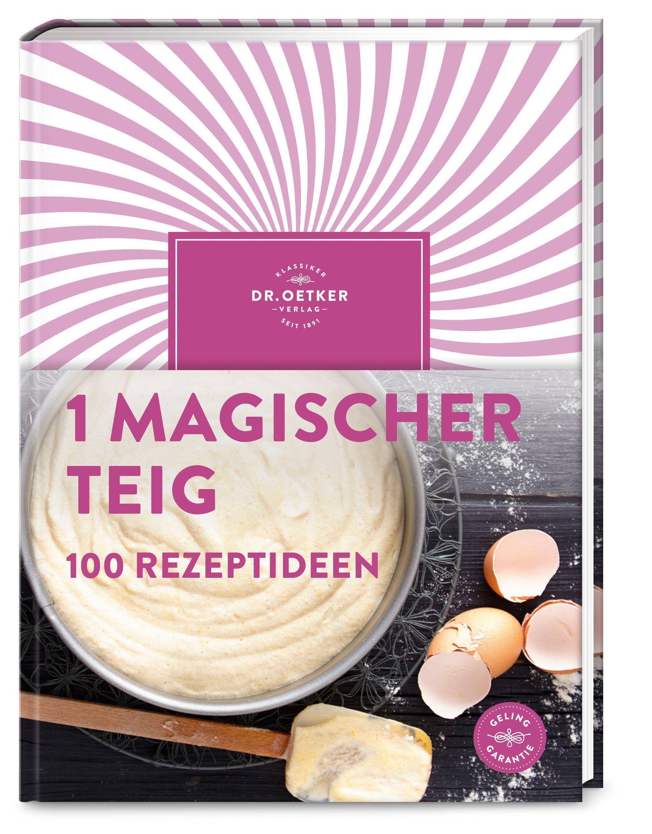 1 magischer Teig - 100 Rezeptideen 377 - Dr. Oetker