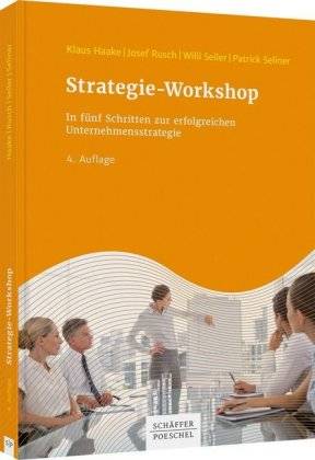 Strategie-Workshop In fünf Schritten zur erfolgreichen Unternehmensstrategie