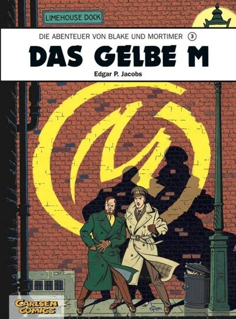 Blake und Mortimer 3: Das gelbe M Die Abenteuer von Blake und Mortimer, Blake und Mortimer 3