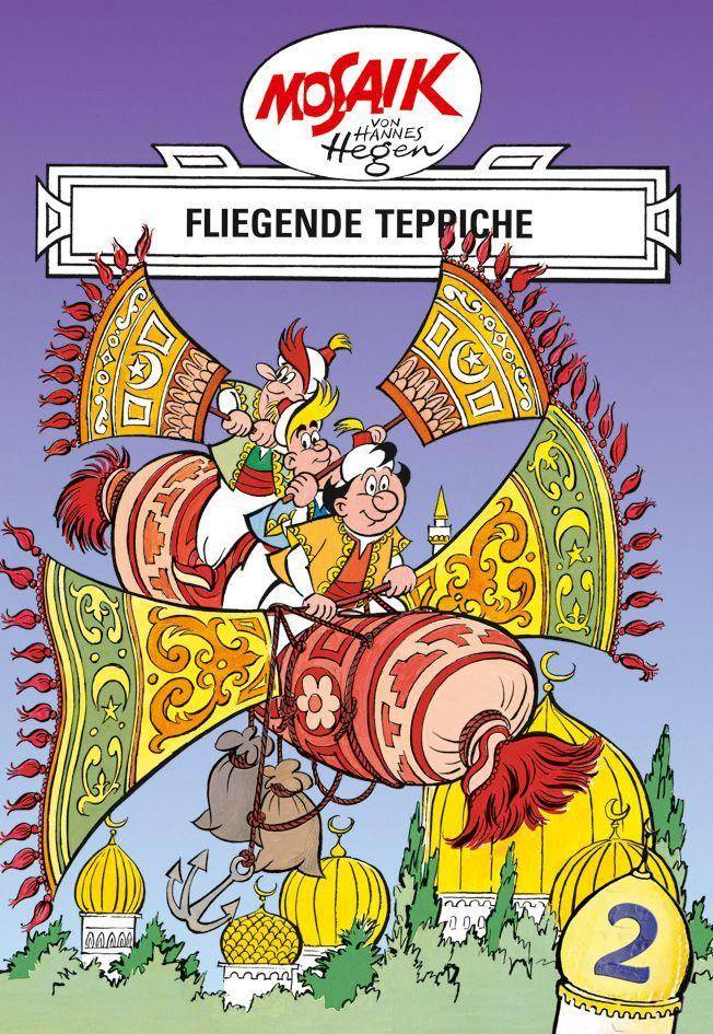 Mosaik von Hannes Hegen: Fliegende Teppiche, Bd. 2 Digedagbücher - Orient-Serie 2