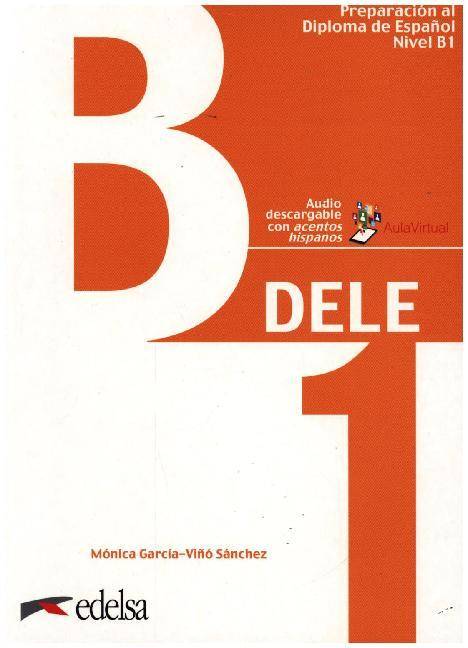 DELE - Preparación al Diploma de Español - Aktuelle Ausgabe - B1 Übungsbuch mit Audios online