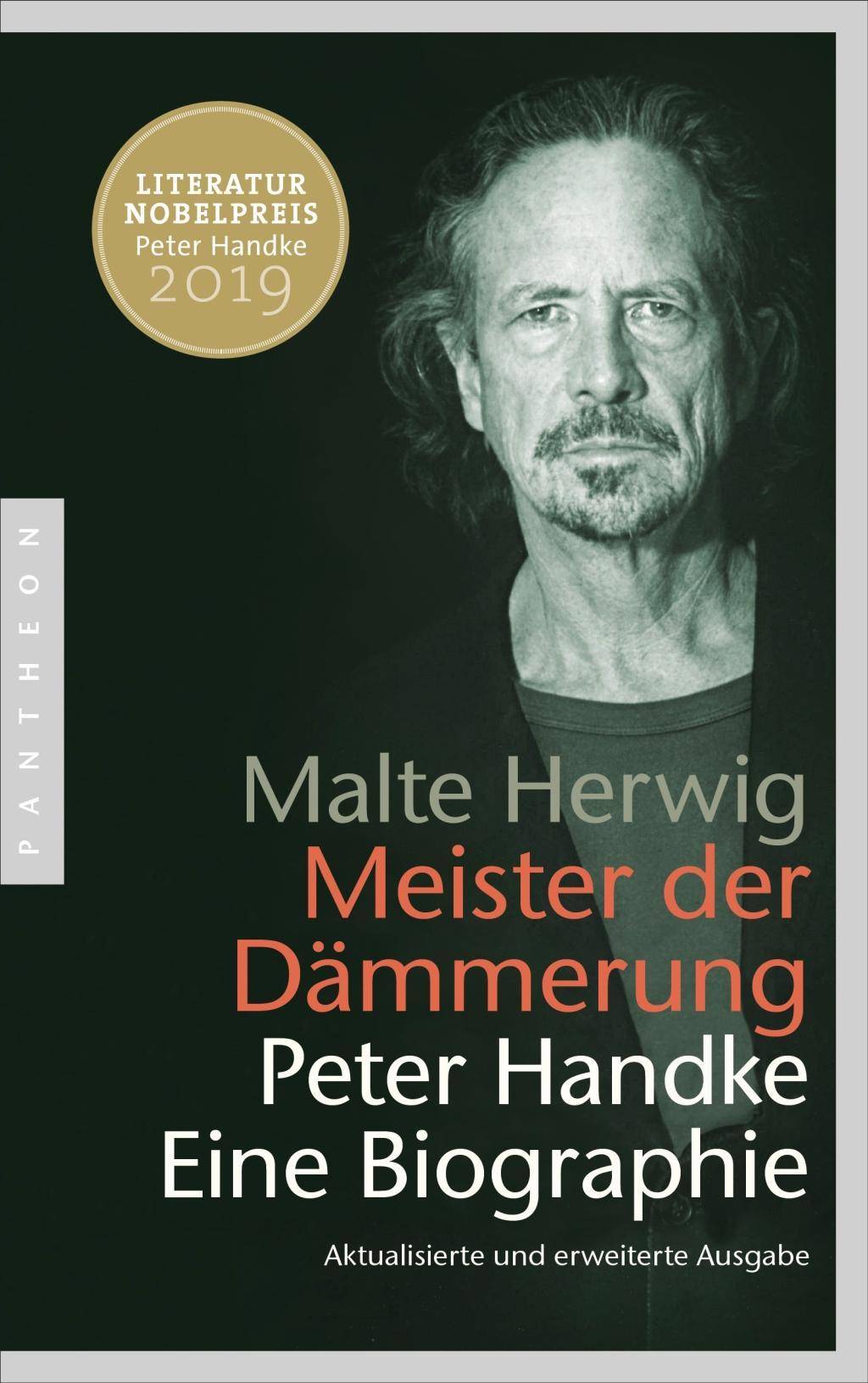 Meister der Dämmerung Peter Handke. Eine Biographie - Aktualisierte und erweiterte Ausgabe