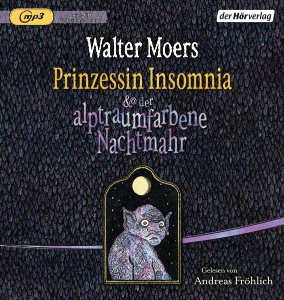 Prinzessin Insomnia & der alptraumfarbene Nachtmahr MP3 Format, Lesung. Ungekürzte Ausgabe