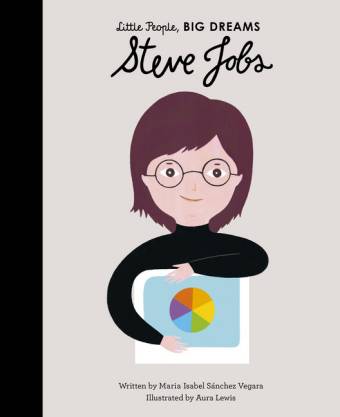 Steve Jobs Little People, Big Dreams