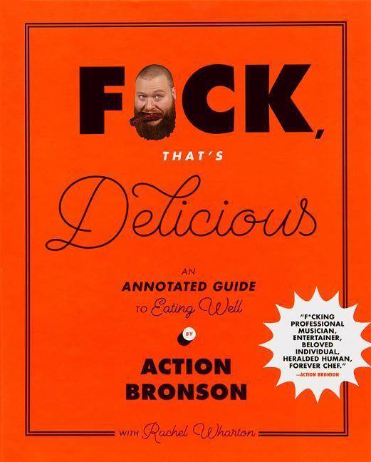 F*ck, That's Delicious An Annotated Guide to Eating Well, Nominiert: NME Best Book Award 2018, Ausgezeichnet: IACP Awards - Design category 2018