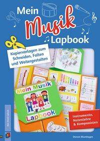 Mein Musik-Lapbook - Instrumente, Notenlehre & Komponisten Kopiervorlagen zum Schneiden, Falten und Weitergestalten