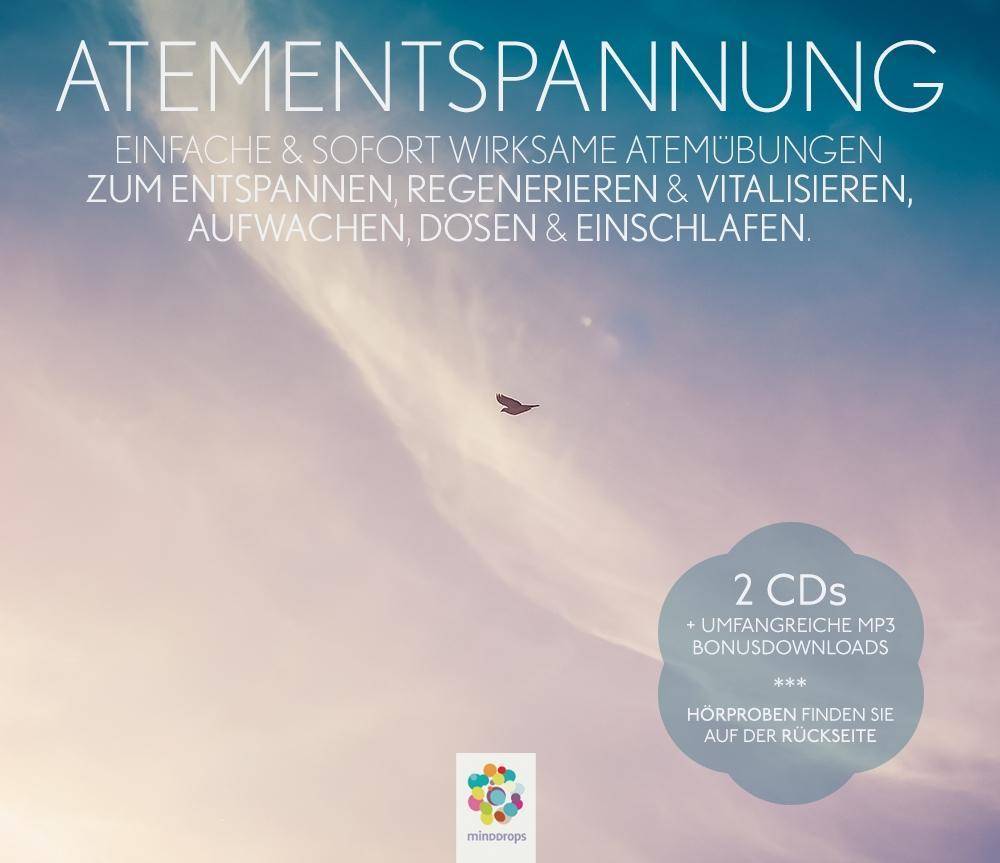 Atementspannung, 2 Audio-CDs + Bonus-MP3s zum Download Einfache & sofort wirksame Atemübungen zum Entspannen, Regenerieren & Vitalisieren, Aufwachen,