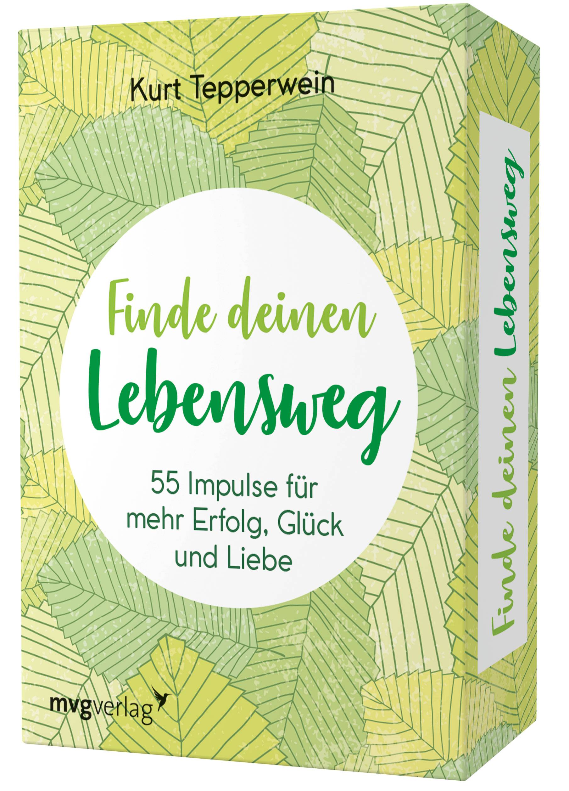 Finde deinen Lebensweg 55 Impulse für mehr Erfolg, Glück und Liebe