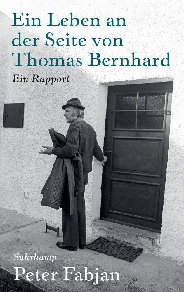 Ein Leben an der Seite von Thomas Bernhard Ein Rapport