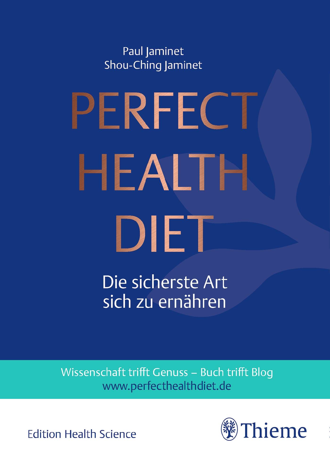 Perfect Health Diet Die sicherste Art sich zu ernähren. Wissenschaft trifft Genuss - Buch trifft Blog