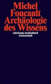 Archäologie des Wissens suhrkamp taschenbuch wissenschaft 356