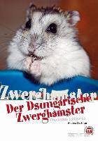 Der Dsungarische Zwerghamster Phodopus sungorus
