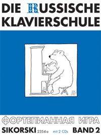 Die Russische Klavierschule, mit 2 Audio-CDs. Bd.2 Mit 2 CDs, Noten, Die Russische Klavierschule 2