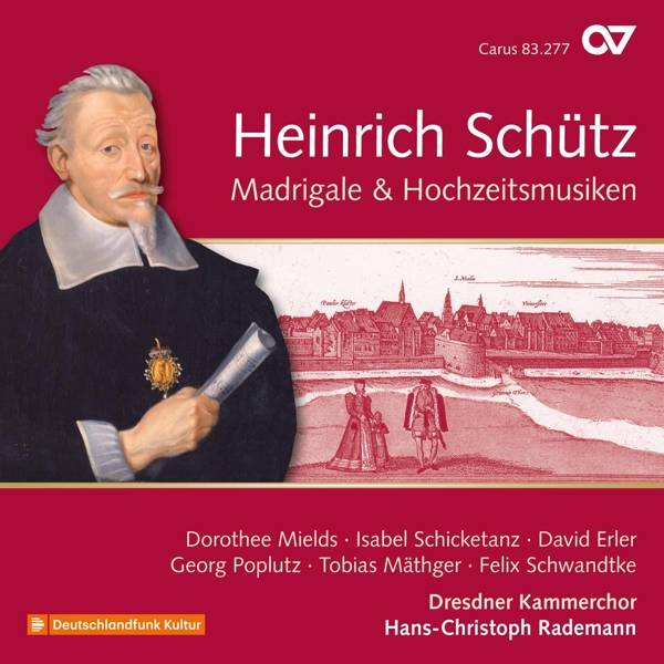 Madrigale & Hochzeitsmusiken, 1 Audio-CD Interpret: Dresdner Kammerchor, CD