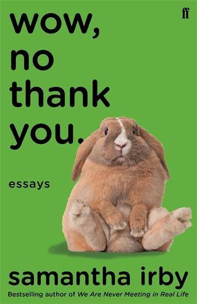 wow, no thank you. Essays. The #1 New York Times Bestseller