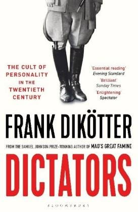 Dictators The Cult of Personality in the Twentieth Century