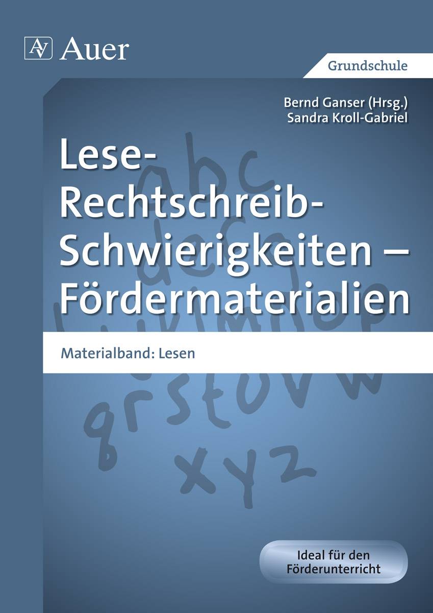 Lese-Rechtschreib-Schwierigkeiten - Fördermaterialien Materialband: Lesen (1. bis 4. Klasse)
