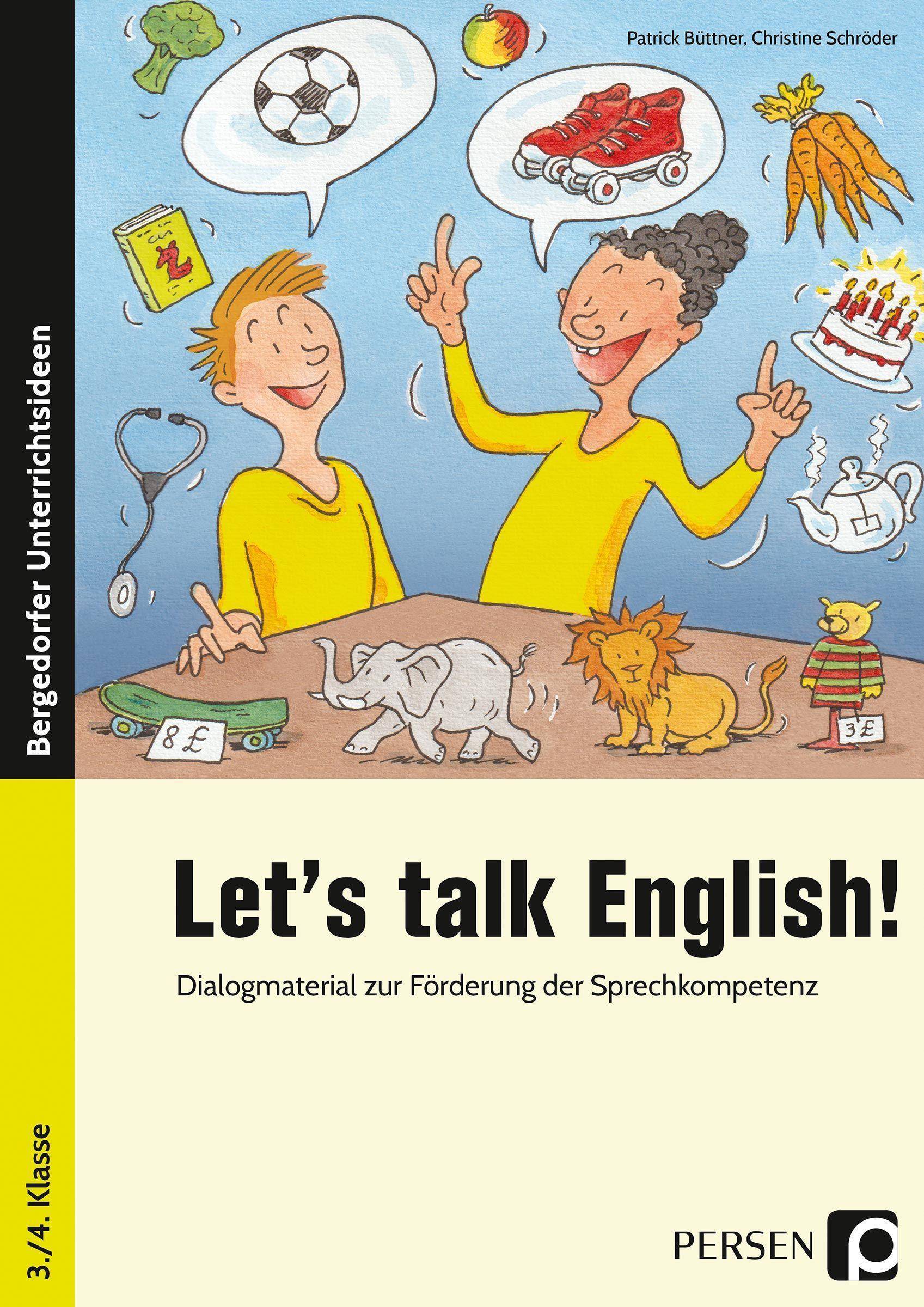 Let's talk English! Dialogmaterial für den Englischunterricht zur Förderung der Sprechkompetenz (3. und 4. Klasse)