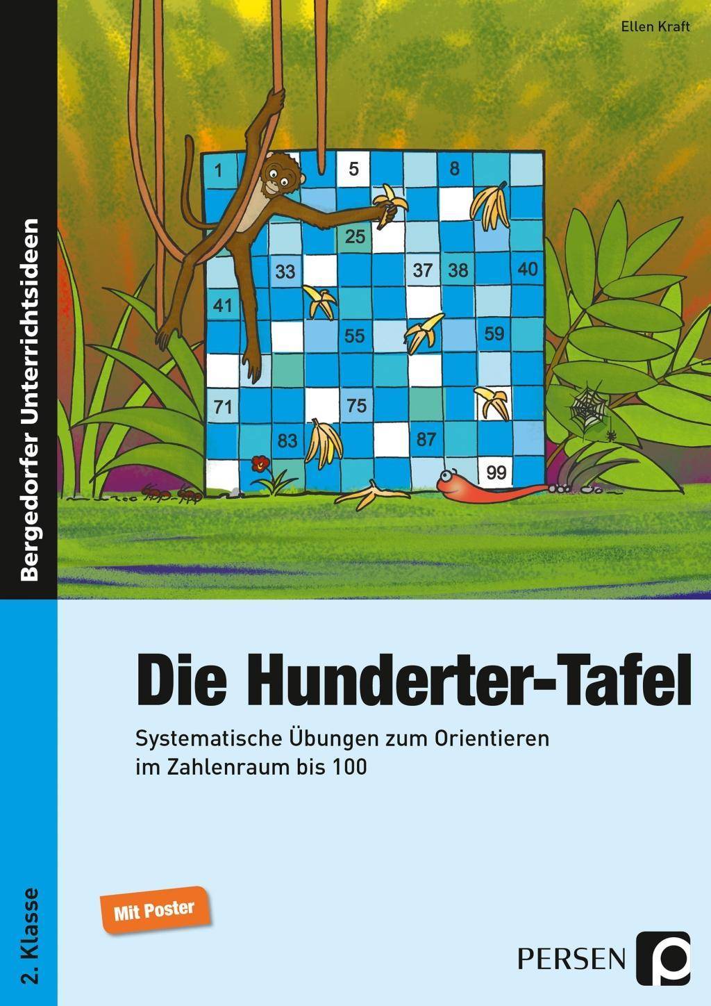 Die Hunderter-Tafel Systematische Übungen zum Orientieren im Zahlenraum bis 100 (2. Klasse)