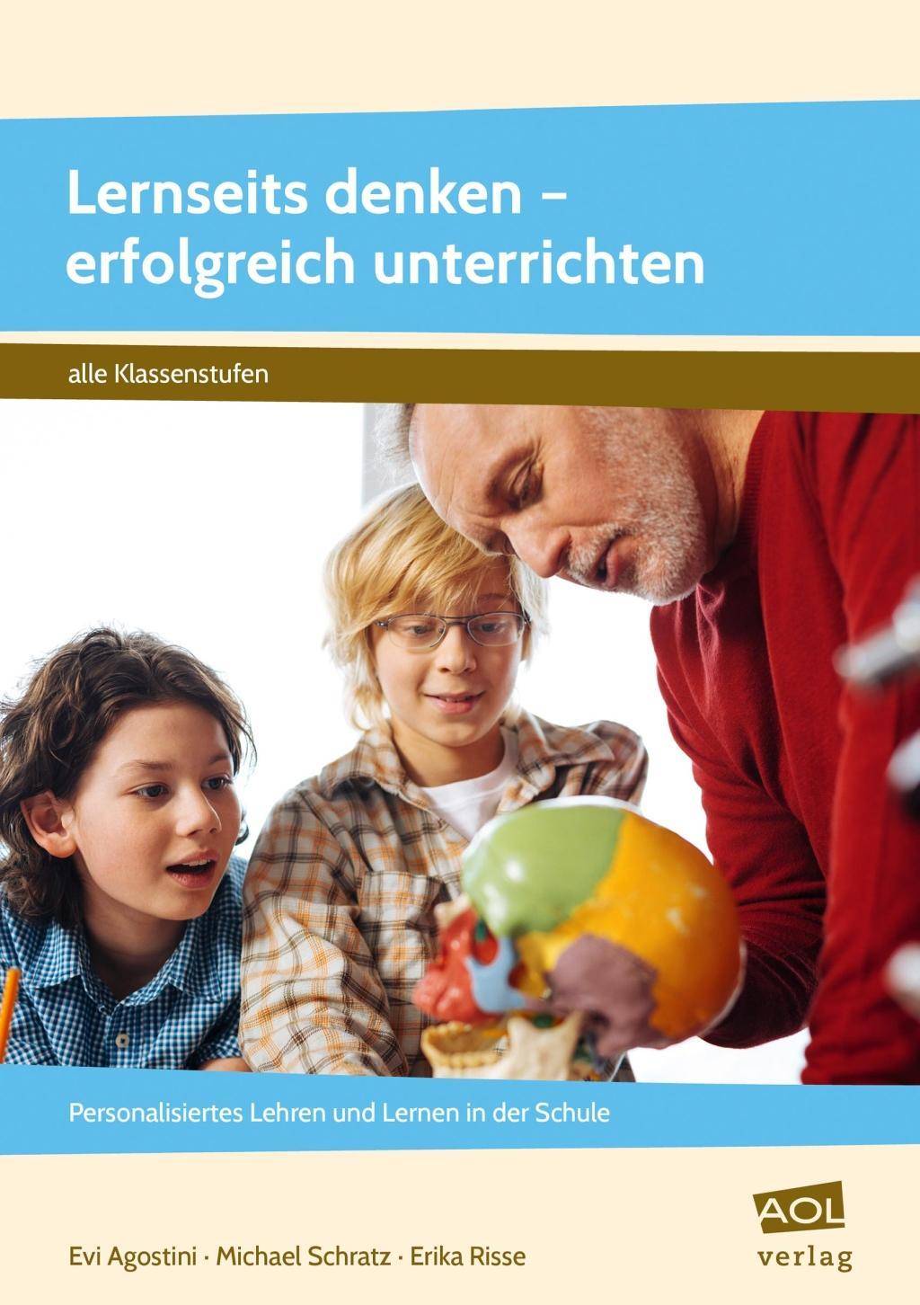 Lernseits denken - erfolgreich unterrichten Personalisiertes Lehren und Lernen in der Schule (Alle Klassenstufen)