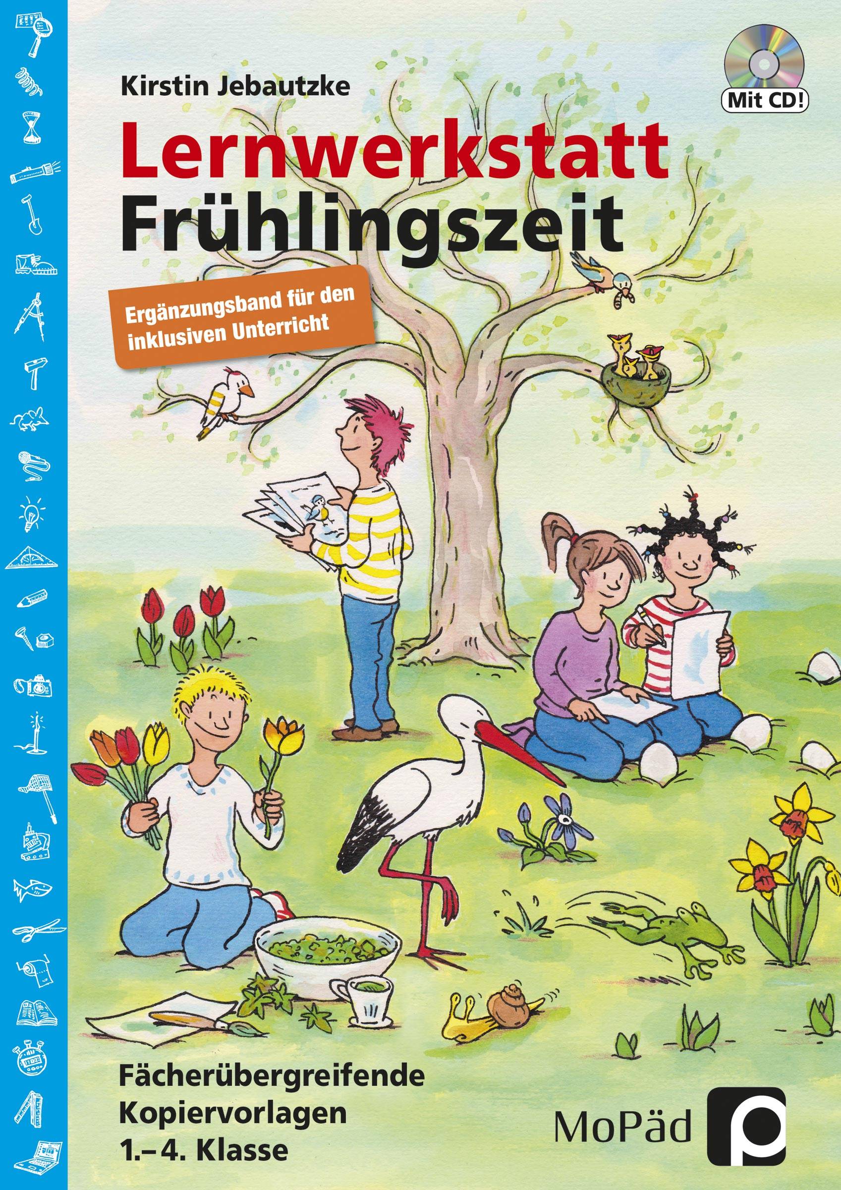 Lernwerkstatt Frühlingszeit - Ergänzungsband Ergänzungsband für den inklusiven Unterricht in Klasse 1-4