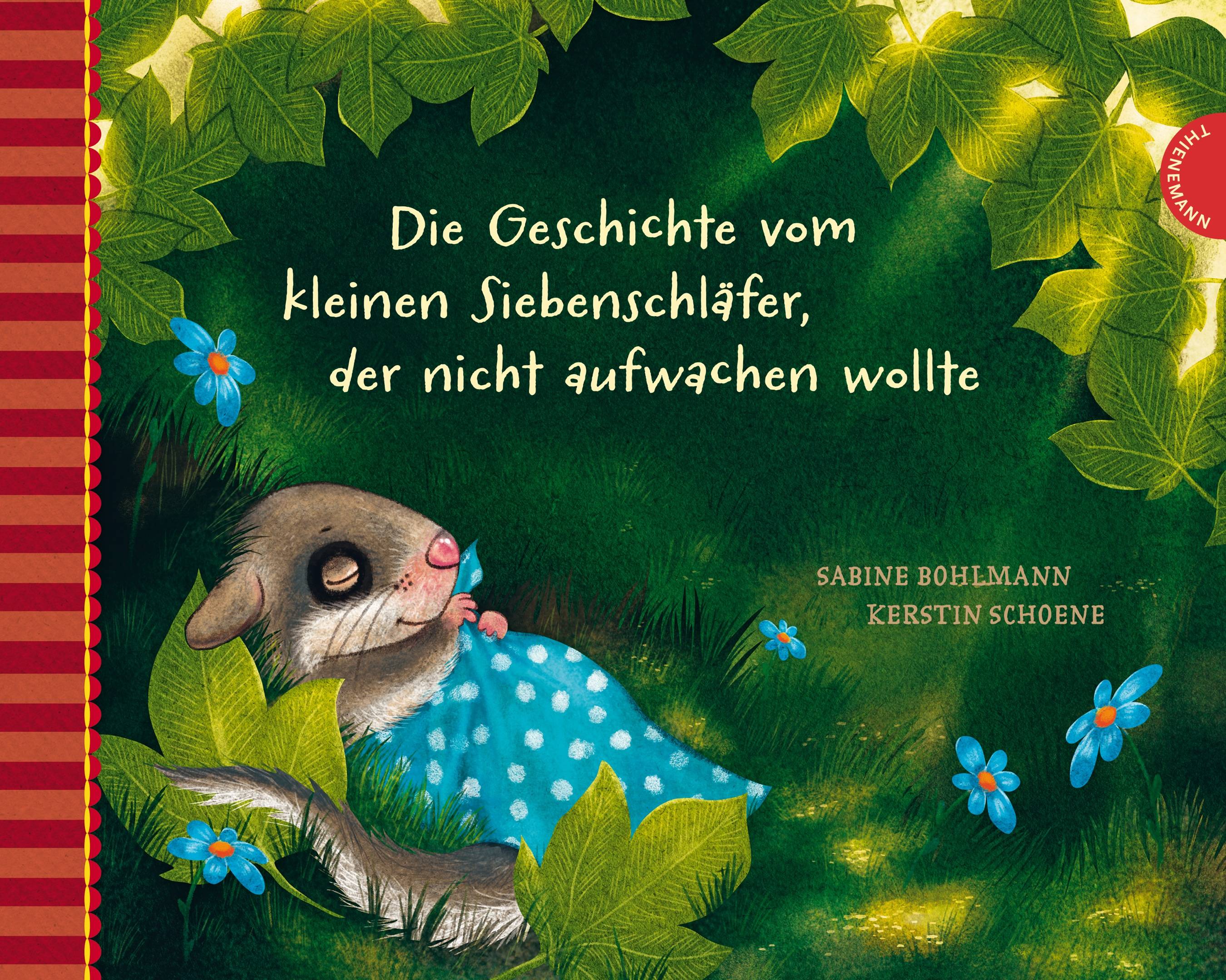 Die Geschichte vom kleinen Siebenschläfer, der nicht aufwachen wollte Der kleine Siebenschläfer 2