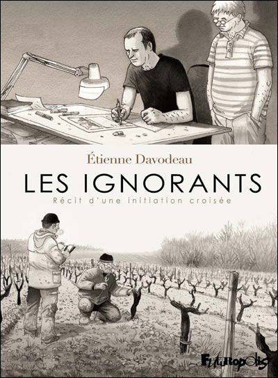 Les ignorants Récit d'une initiation croisée