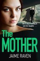 The Punishment A Shocking Thriller About Every Mother's Worst Fear...