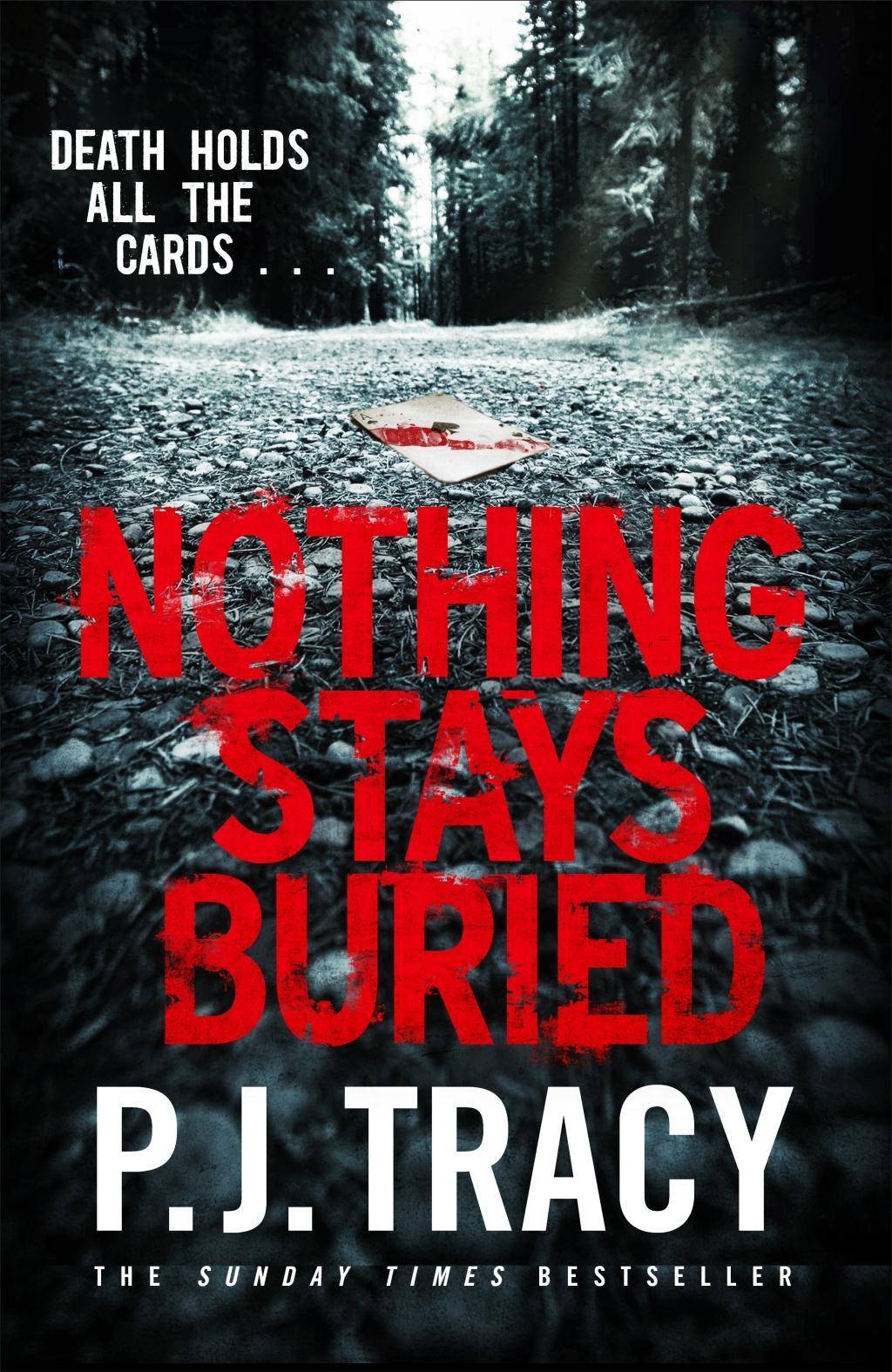 Nothing Stays Buried He's killed before. He'll kill again.
