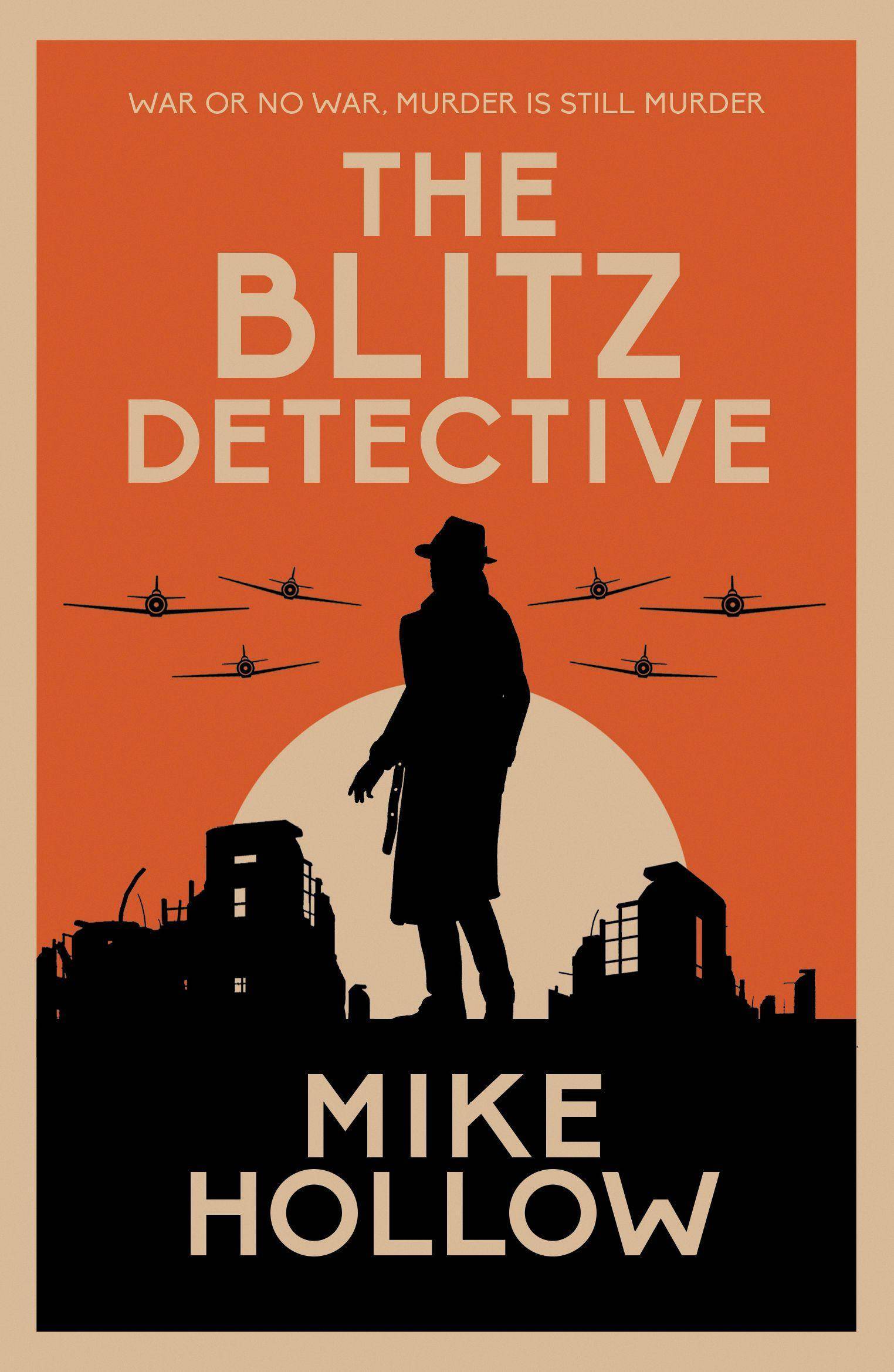 The Blitz Detective The intricate wartime murder mystery