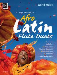 Afro-Latin Flute Duets Leichte bis mittelschwere Duette mit Latin- und African Grooves. für 2 Flöten. Spielpartitur.. Finalist The National Flute