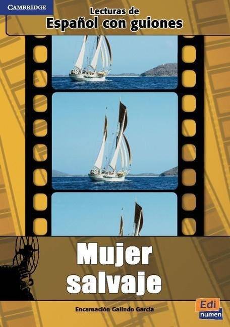 Mujer Salvaje Lecturas de Español con guiones, Nivel A2-C2