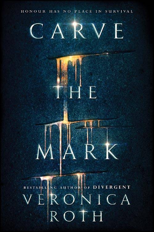 Carve the Mark Incl Divergent Epilogue: We Can Be Mended, Carve the Mark 1