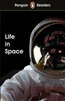 Penguin Readers Level 2: Life in Space Available online: Audio Download, Digital Book, Activity Sheets, Penguin Reader - Penguin Readers - Level 2, A1