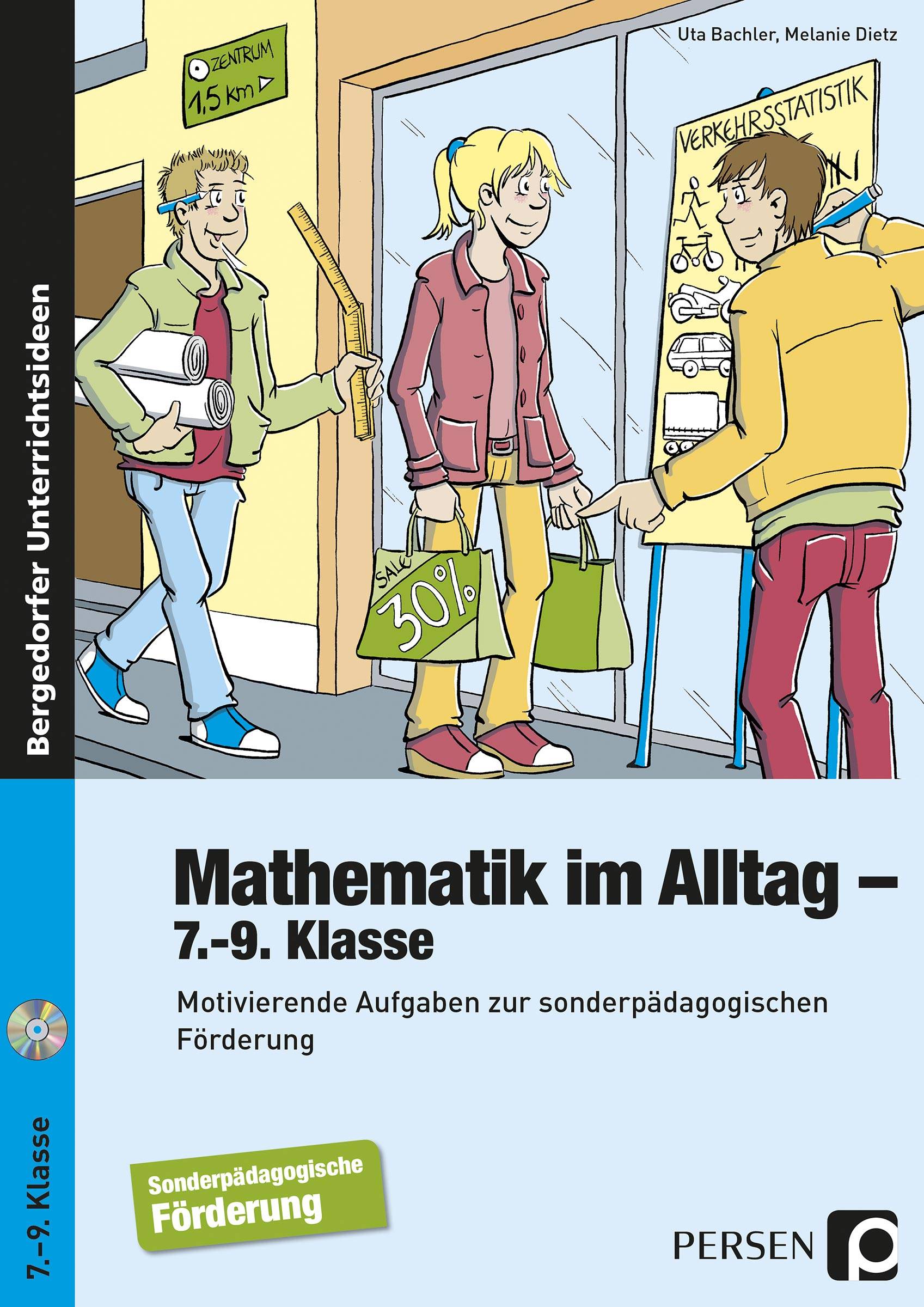 Mathematik im Alltag - 7.-9. Klasse SoPäd Motivierende Aufgaben zur sonderpädagogischen Förderung