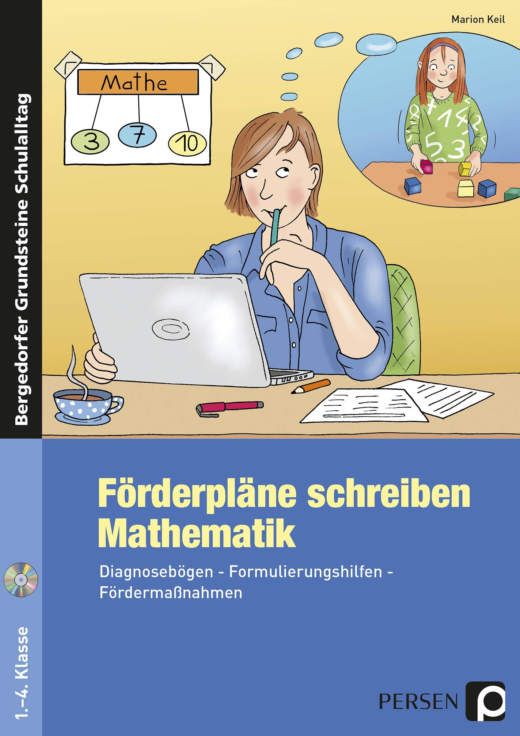 Förderpläne schreiben: Mathematik Diagnosebögen - Formulierungshilfen - Fördermaßnahmen (1. bis 4. Klasse)