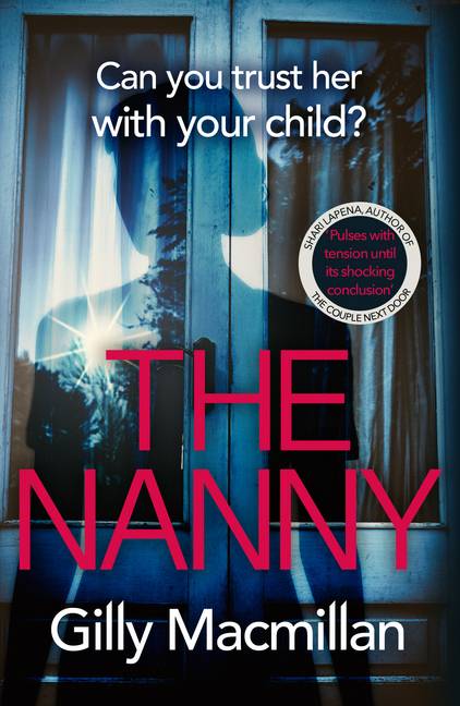 The Nanny Can you trust her with your child?