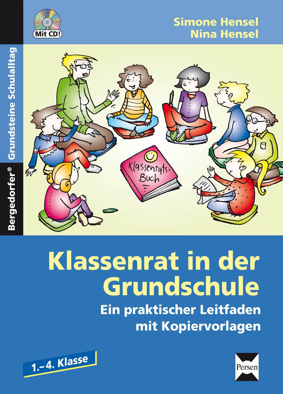 Klassenrat in der Grundschule Ein praktischer Leitfaden mit Kopiervorlagen