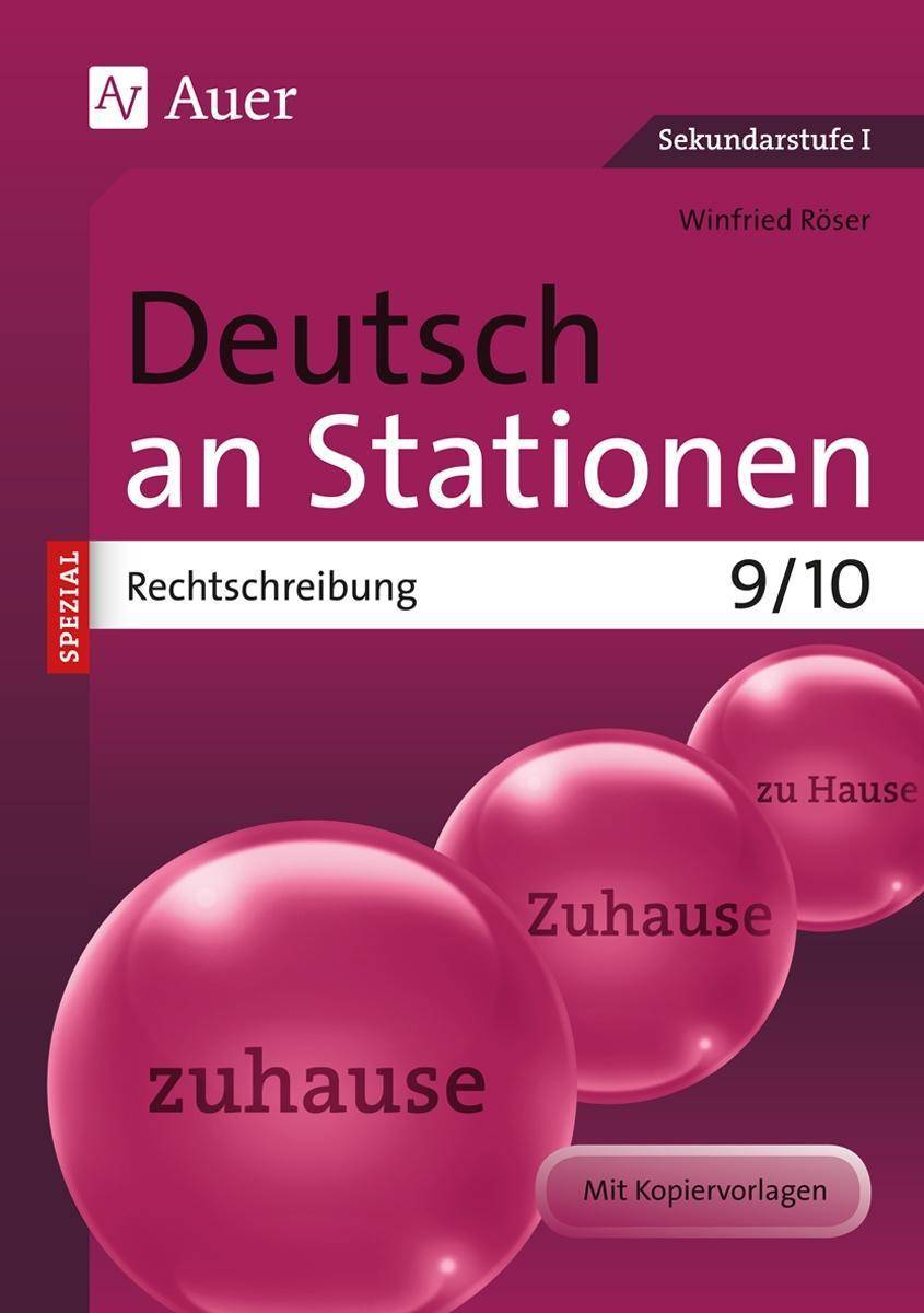 Deutsch an Stationen spezial Rechtschreibung 9-10 Übungsmaterial zu den Kernthemen der Bildungsstandards Klasse 9/10