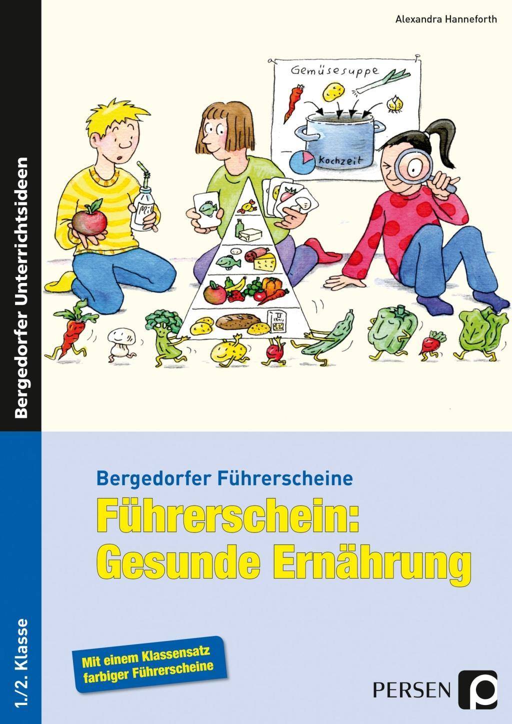 Führerschein: Gesunde Ernährung 1. und 2. Klasse