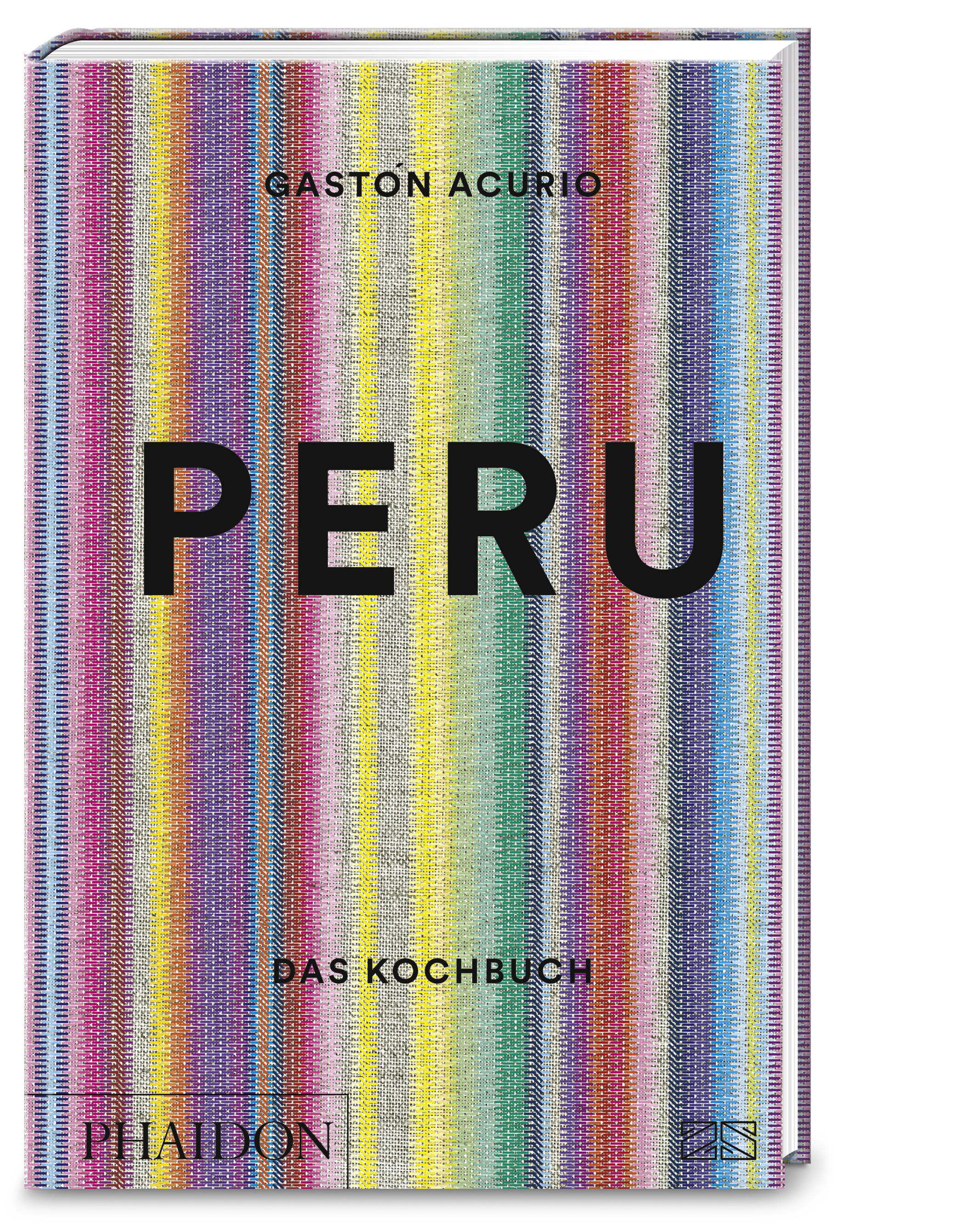 Peru - Das Kochbuch Die Bibel der peruanischen Küche
