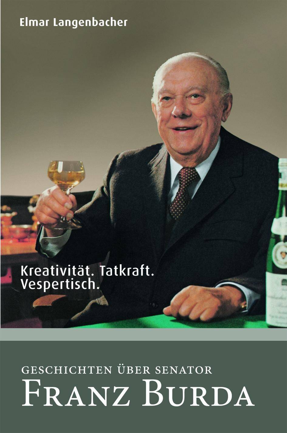 Franz Burda Kreativität. Tatkraft. Vespertisch.