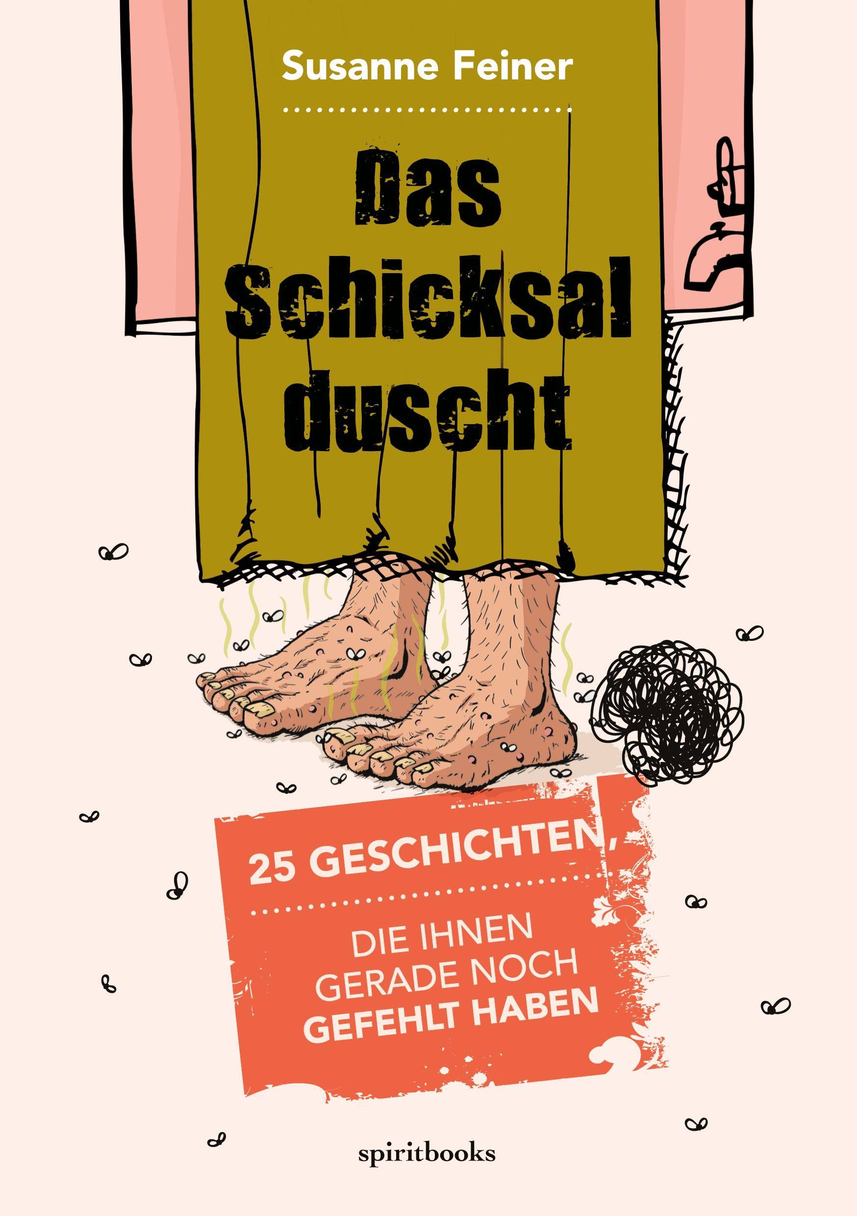 Das Schicksal duscht 25 Geschichten die gerade noch gefehlt haben