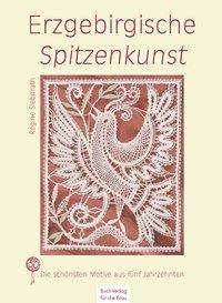 Erzgebirgische Spitzenkunst Die schönsten Motive aus fünf Jahrzehnten