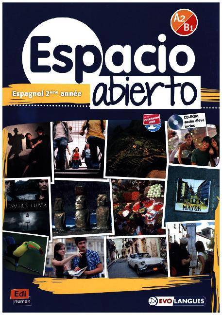 Espacio Abierto A2/B1 - Livre de l'elève + CD-ROM Nivel A2/B1, Livre de l'elève, mit CD-ROM