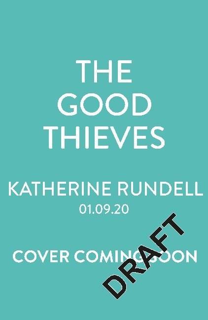 The Good Thieves The Good Thieves - Foyles Signed Edition