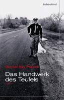 Das Handwerk des Teufels Roman. Ausgezeichnet mit dem Deutschen Krimi-Preis, Kategorie International 2013 (3. Platz)